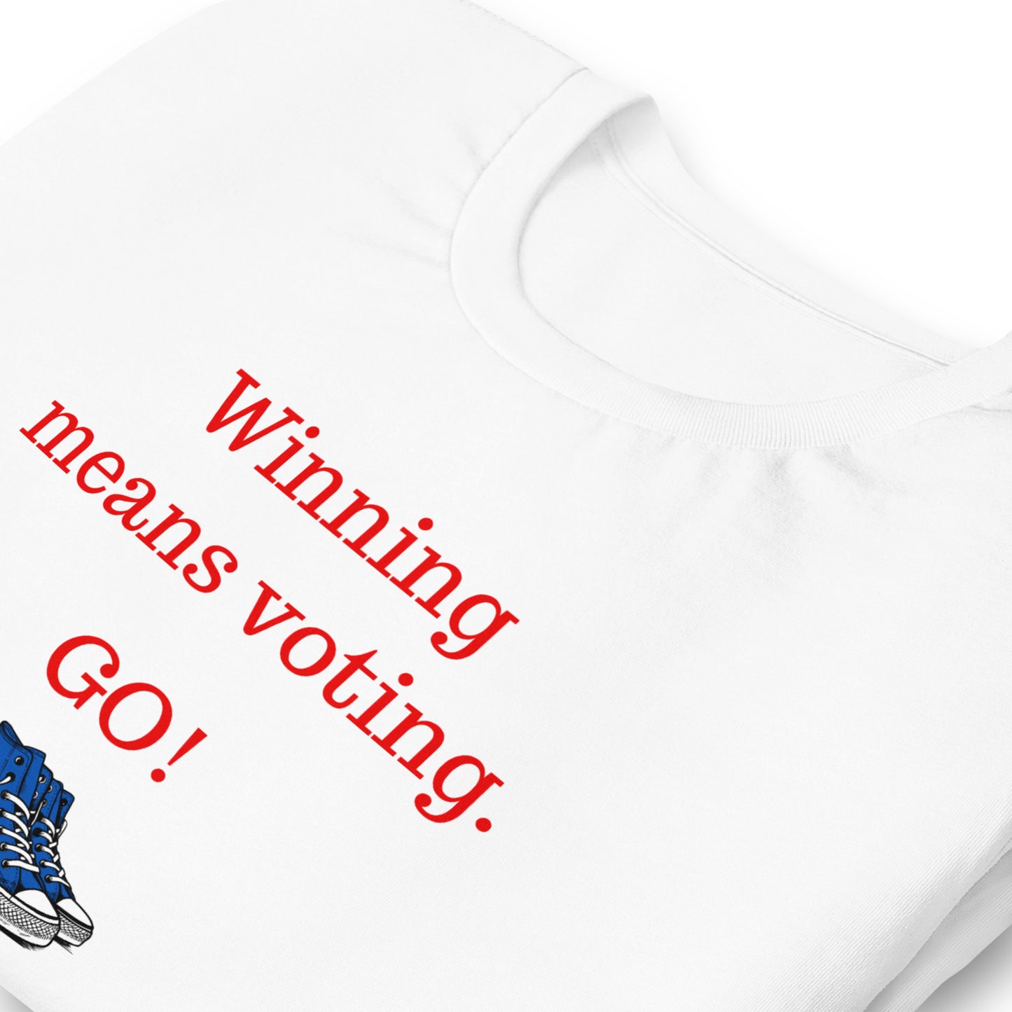 Winning means voting.  (Unisex T-shirt)