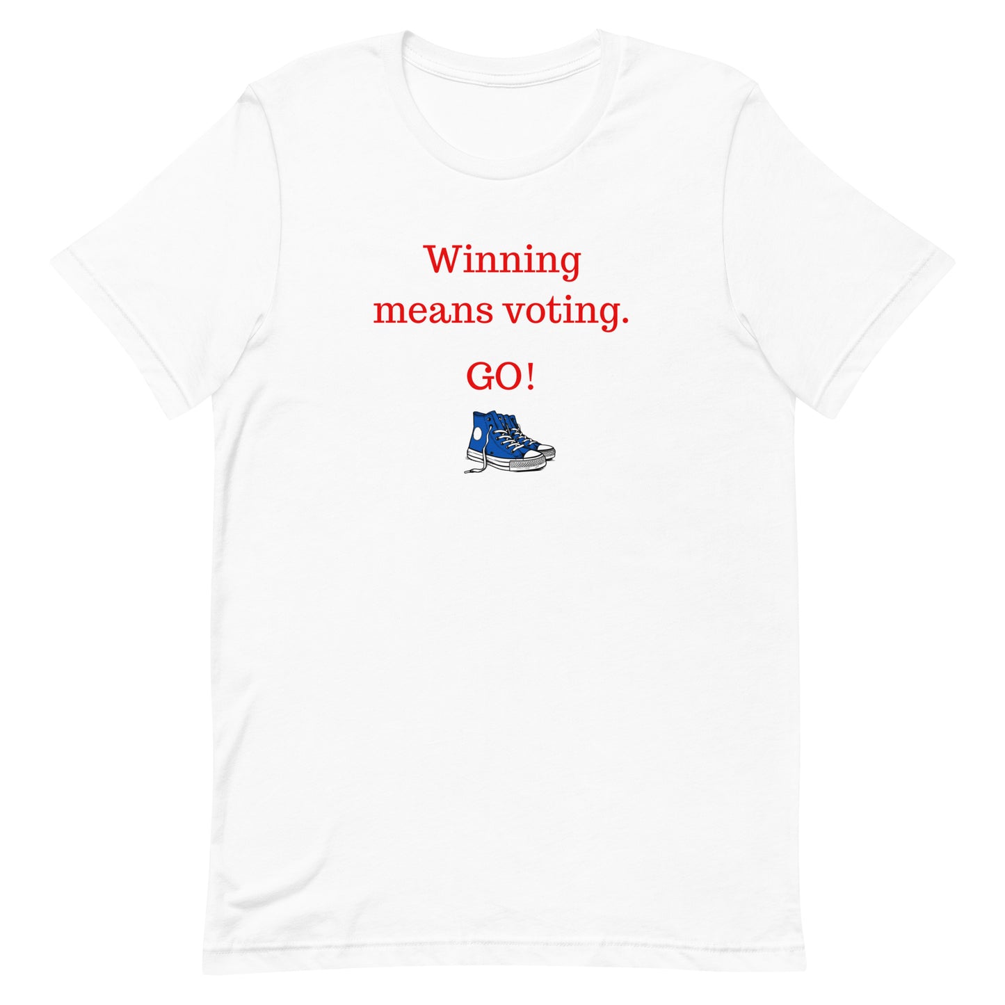 Winning means voting.  (Unisex T-shirt)