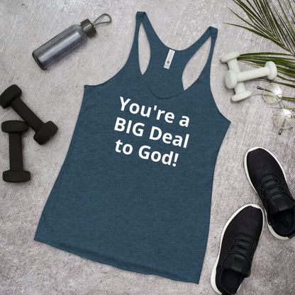 PREORDER NOW...  Work out ready!!  This racerback tank is soft, lightweight, and form-fitting with a flattering cut and raw edge seams for an edgy touch. Know that You're a BIG Deal to God!