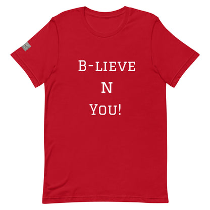 B - LIEVE N YOU! Unisex T-Shirt (Various Colors)